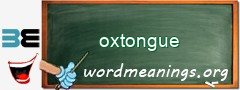 WordMeaning blackboard for oxtongue